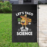 Funny Science Taco Pun Garden Flag Let Is Taco Bout Science - Wonder Print Shop