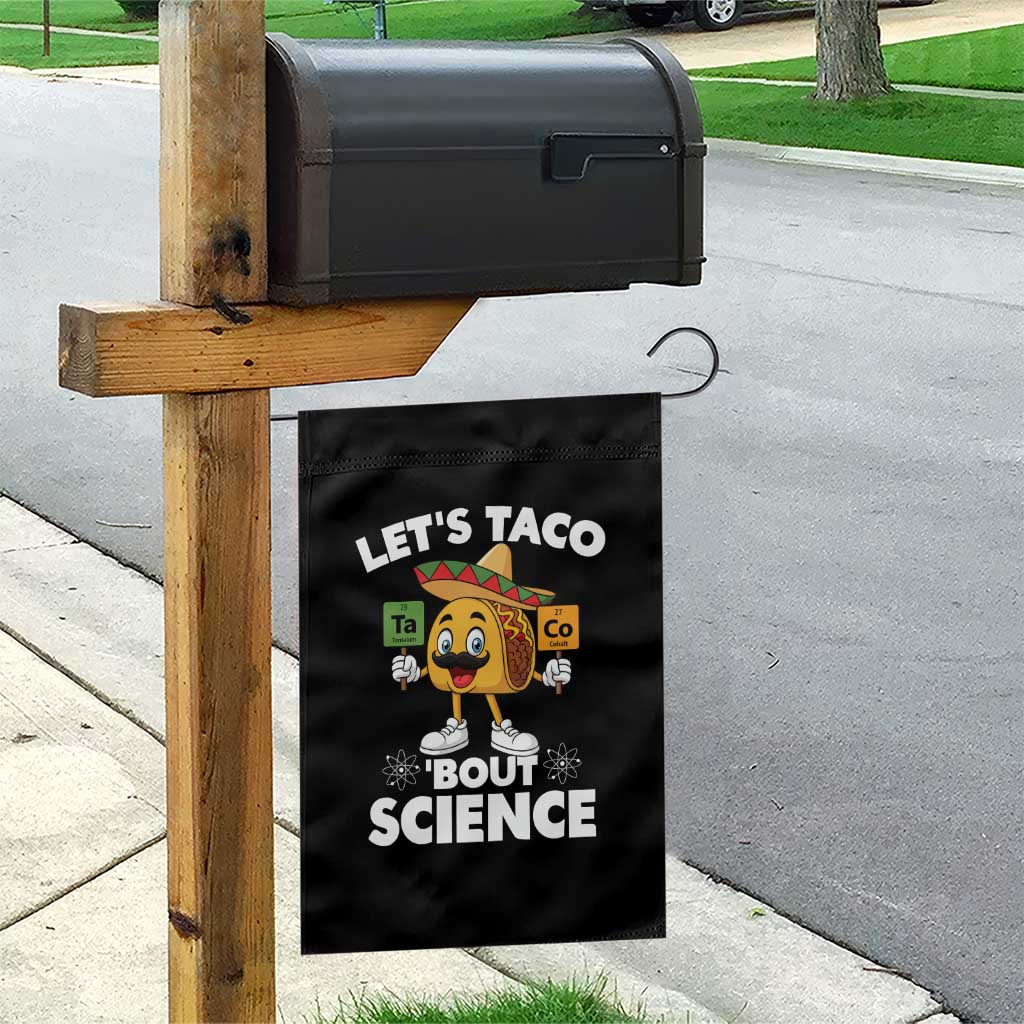Funny Science Taco Pun Garden Flag Let Is Taco Bout Science - Wonder Print Shop