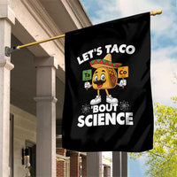 Funny Science Taco Pun Garden Flag Let Is Taco Bout Science - Wonder Print Shop