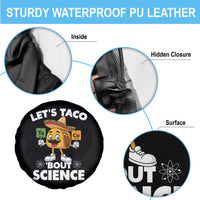 Funny Science Taco Pun Spare Tire Cover Let Is Taco Bout Science - Wonder Print Shop