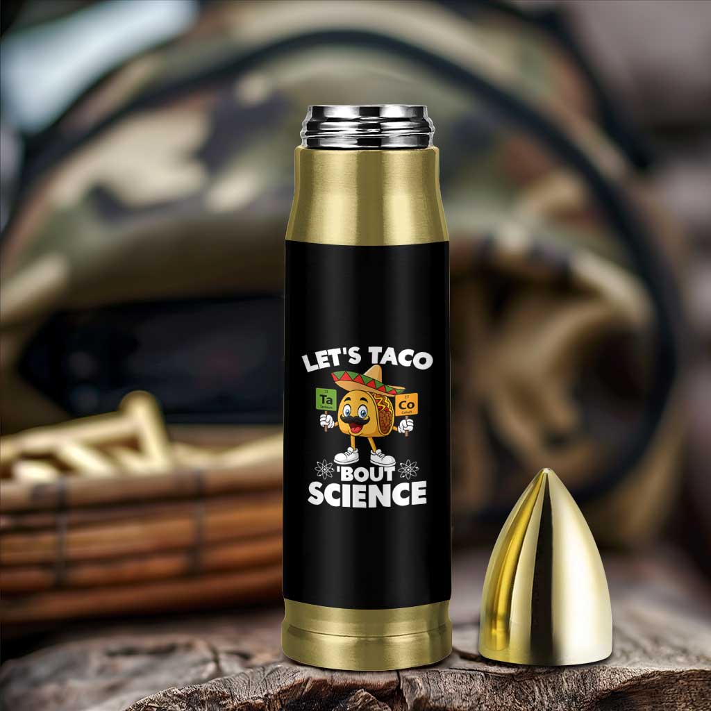 Funny Science Taco Pun Bullet Tumbler Let Is Taco Bout Science - Wonder Print Shop
