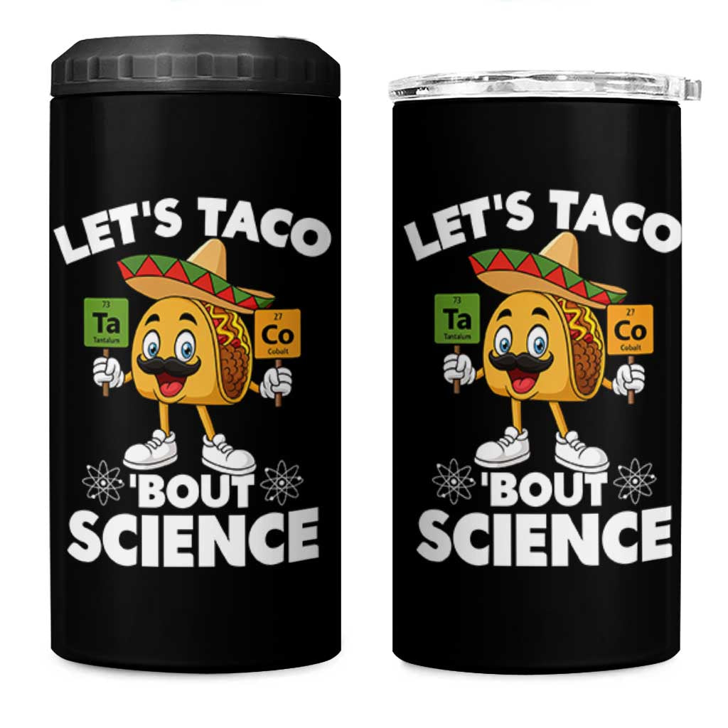 Funny Science Taco Pun 4 in 1 Can Cooler Tumbler Let Is Taco Bout Science - Wonder Print Shop