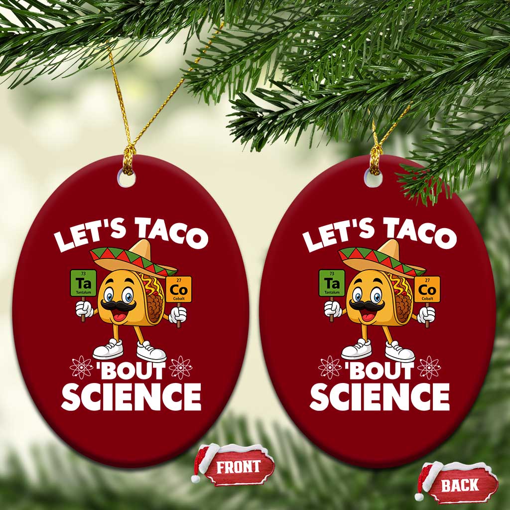 Funny Science Taco Pun Ceramic Ornament Let Is Taco Bout Science - Wonder Print Shop