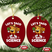 Funny Science Taco Pun Ceramic Ornament Let Is Taco Bout Science - Wonder Print Shop
