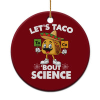 Funny Science Taco Pun Ceramic Ornament Let Is Taco Bout Science - Wonder Print Shop