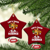 Funny Science Taco Pun Ceramic Ornament Let Is Taco Bout Science - Wonder Print Shop