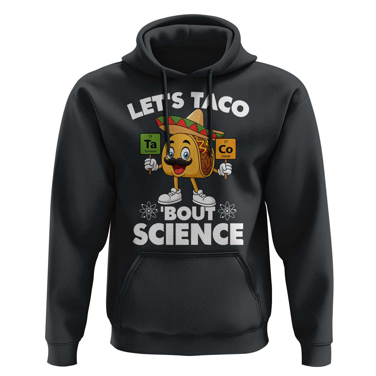 Funny Science Taco Pun Hoodie Let Is Taco Bout Science - Wonder Print Shop