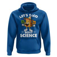 Funny Science Taco Pun Hoodie Let Is Taco Bout Science - Wonder Print Shop