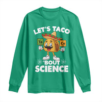 Funny Science Taco Pun Long Sleeve Shirt Let Is Taco Bout Science - Wonder Print Shop