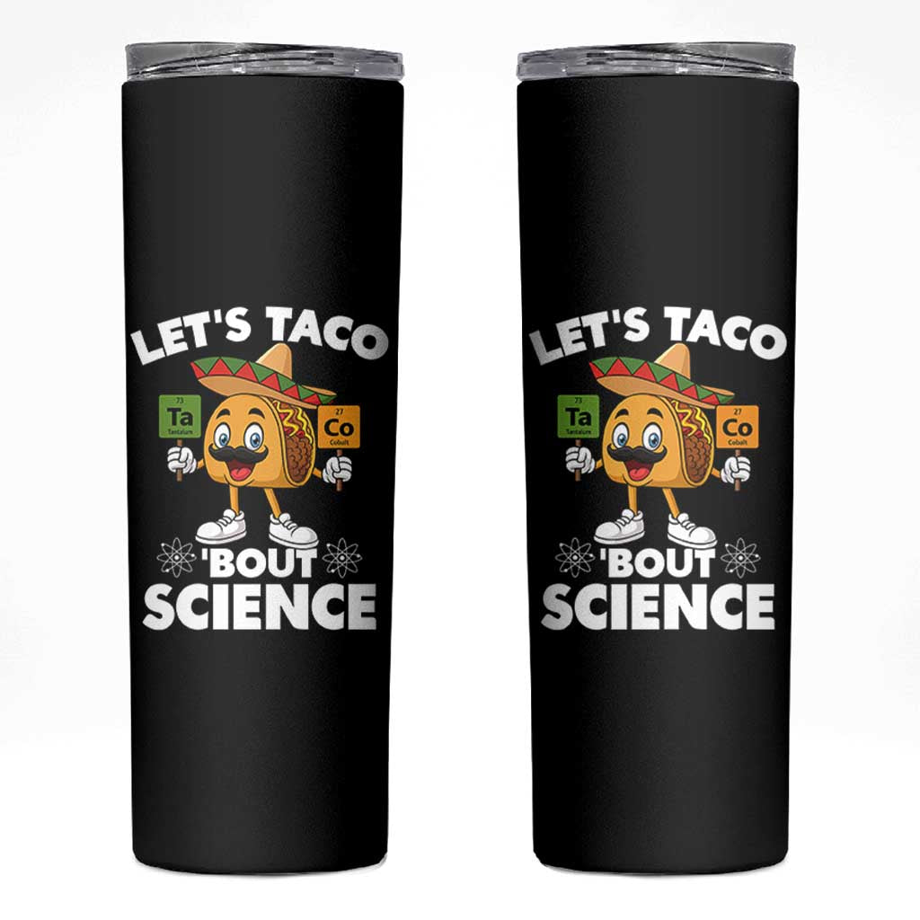Funny Science Taco Pun Skinny Tumbler Let Is Taco Bout Science - Wonder Print Shop