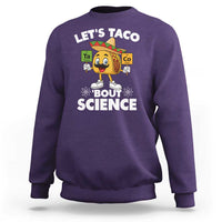 Funny Science Taco Pun Sweatshirt Let Is Taco Bout Science - Wonder Print Shop
