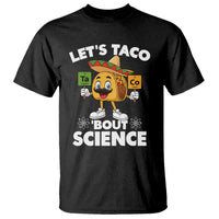 Funny Science Taco Pun T Shirt Let Is Taco Bout Science - Wonder Print Shop