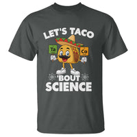 Funny Science Taco Pun T Shirt Let Is Taco Bout Science - Wonder Print Shop