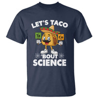 Funny Science Taco Pun T Shirt Let Is Taco Bout Science - Wonder Print Shop