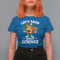 Funny Science Taco Pun T Shirt For Women Let Is Taco Bout Science - Wonder Print Shop