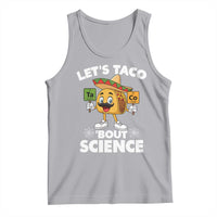 Funny Science Taco Pun Tank Top Let Is Taco Bout Science - Wonder Print Shop