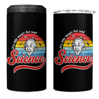 Science It Is Like Magic But Real 4 in 1 Can Cooler Tumbler Funny Science Teacher - Wonder Print Shop