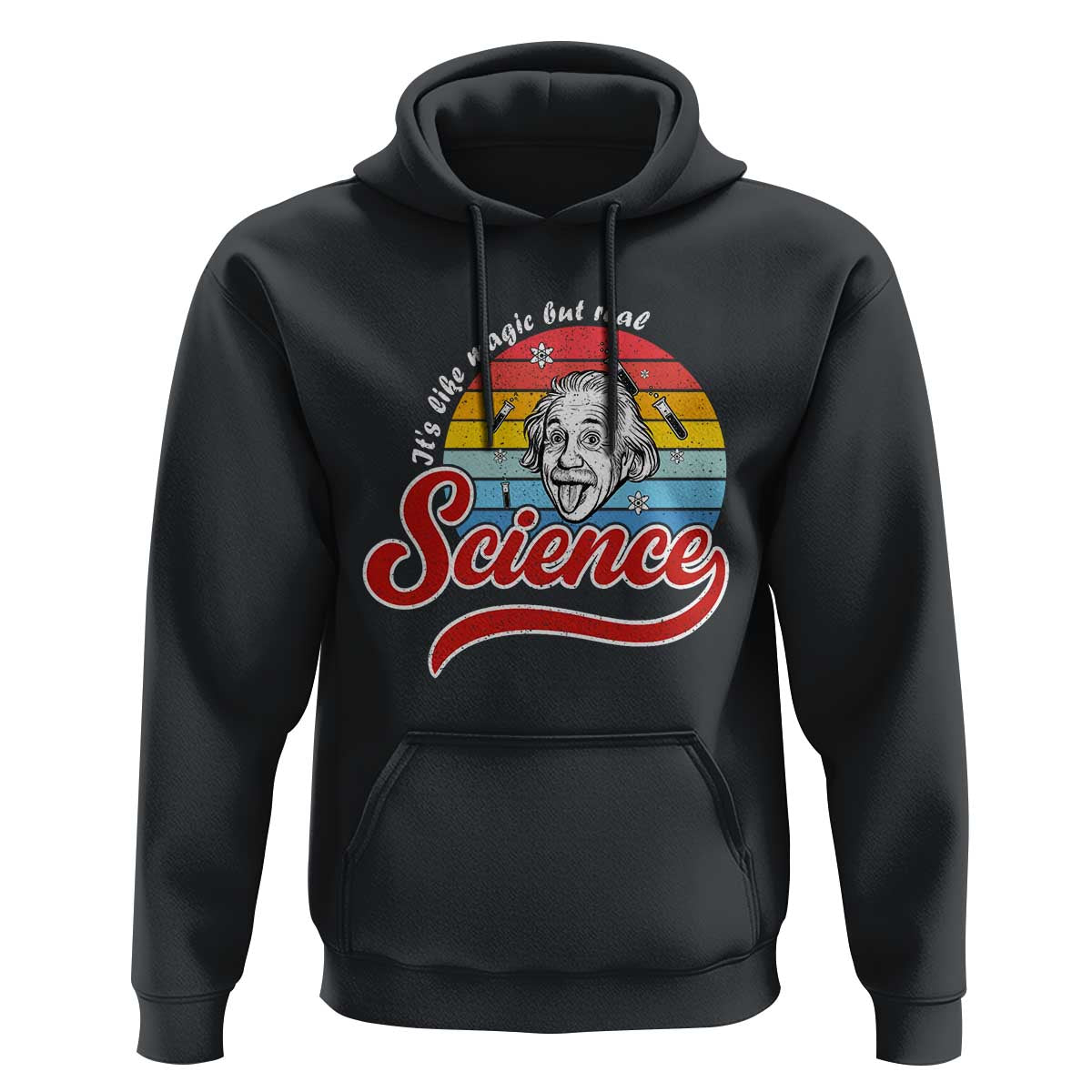 Science It Is Like Magic But Real Hoodie Funny Science Teacher - Wonder Print Shop