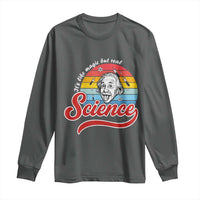 Science It Is Like Magic But Real Long Sleeve Shirt Funny Science Teacher - Wonder Print Shop