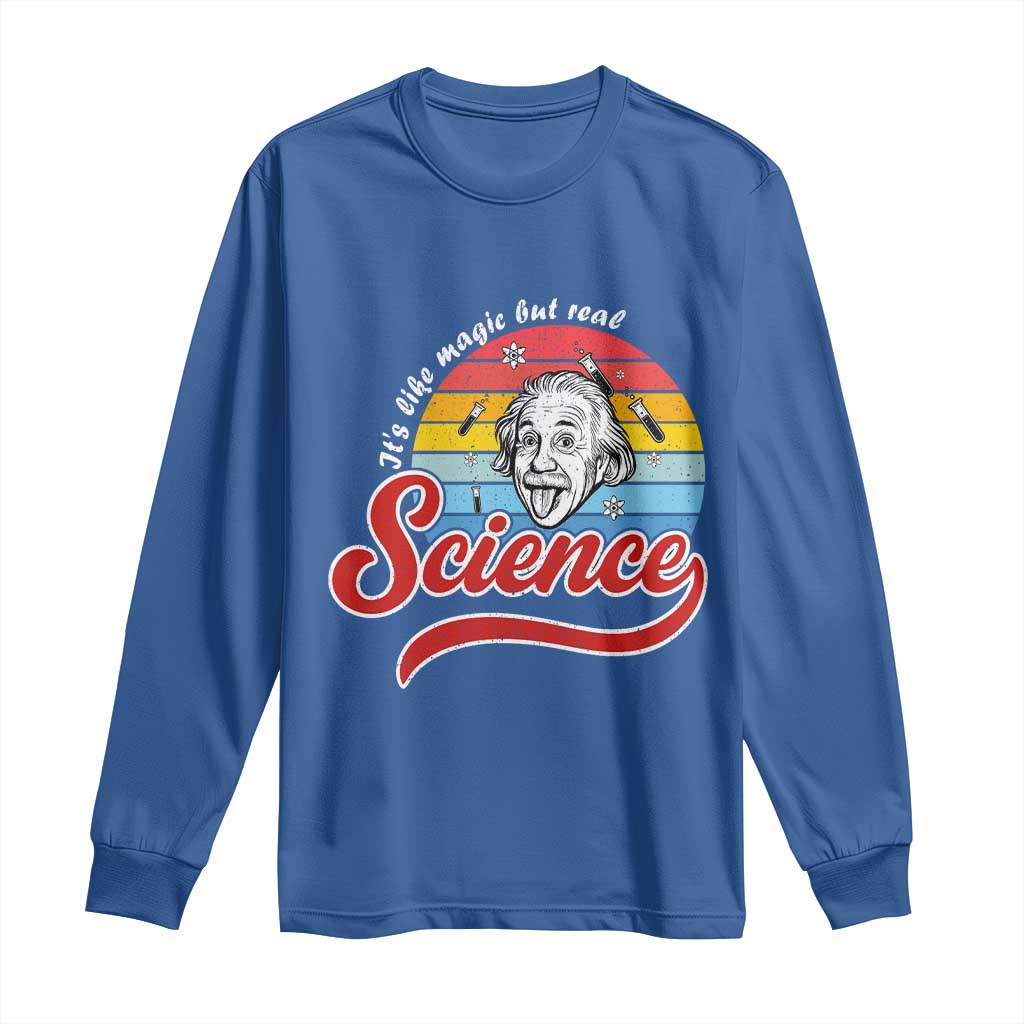 Science It Is Like Magic But Real Long Sleeve Shirt Funny Science Teacher - Wonder Print Shop