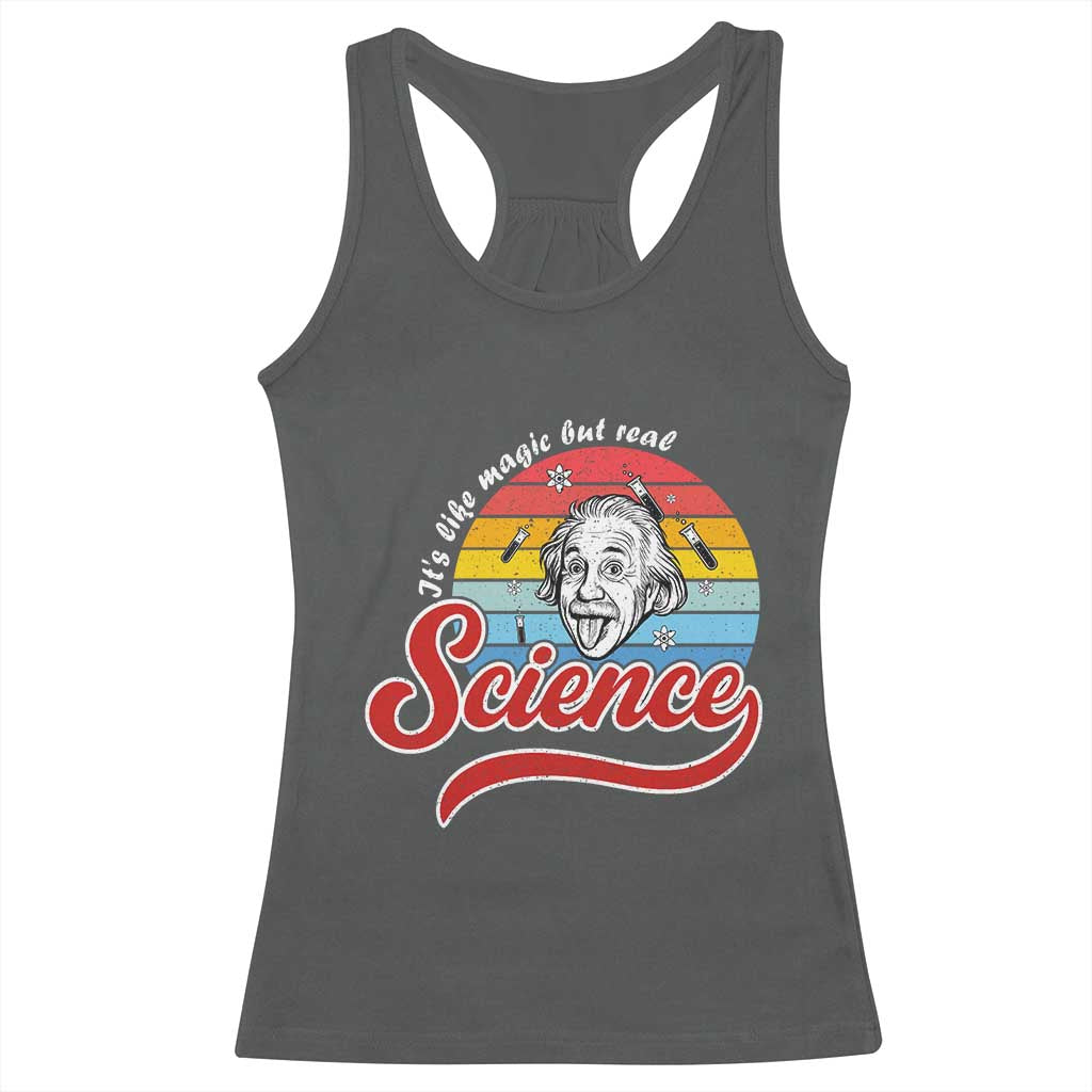 Science It Is Like Magic But Real Racerback Tank Top Funny Science Teacher - Wonder Print Shop