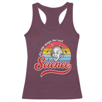 Science It Is Like Magic But Real Racerback Tank Top Funny Science Teacher - Wonder Print Shop