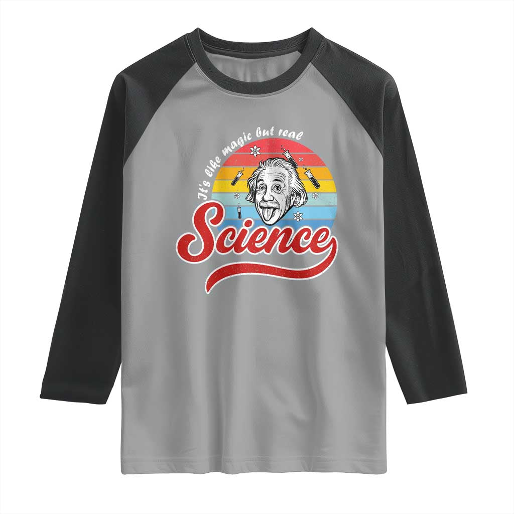 Science It Is Like Magic But Real Raglan Shirt Funny Science Teacher - Wonder Print Shop