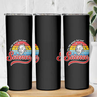 Science It Is Like Magic But Real Skinny Tumbler Funny Science Teacher - Wonder Print Shop