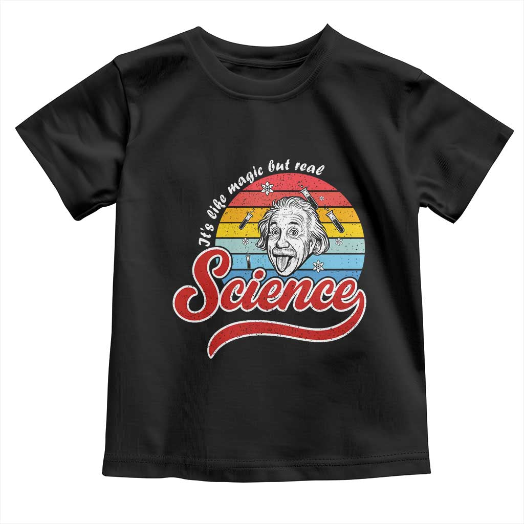 Science It Is Like Magic But Real Toddler T Shirt Funny Science Teacher - Wonder Print Shop