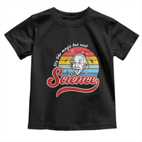 Science It Is Like Magic But Real Toddler T Shirt Funny Science Teacher - Wonder Print Shop