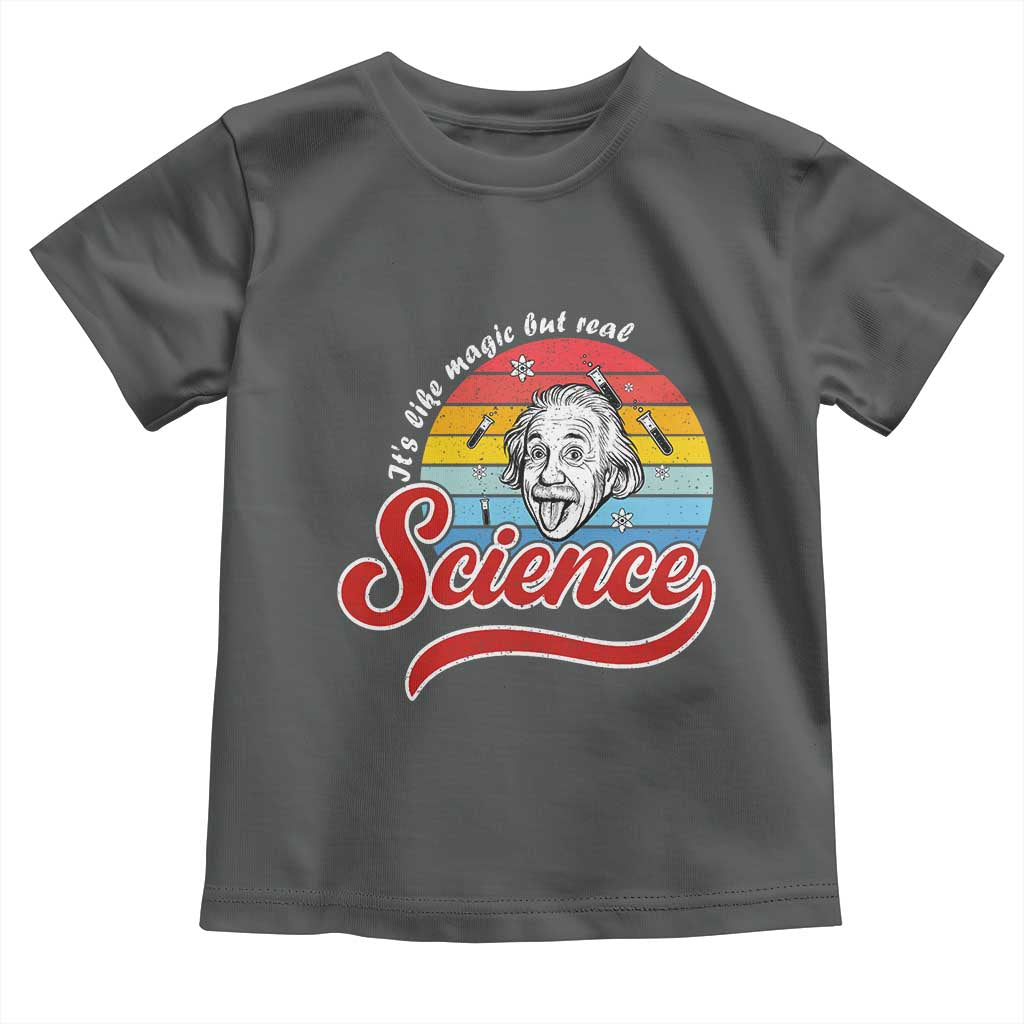 Science It Is Like Magic But Real Toddler T Shirt Funny Science Teacher - Wonder Print Shop