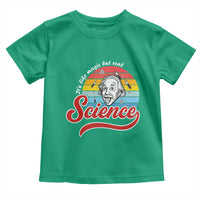 Science It Is Like Magic But Real Toddler T Shirt Funny Science Teacher - Wonder Print Shop