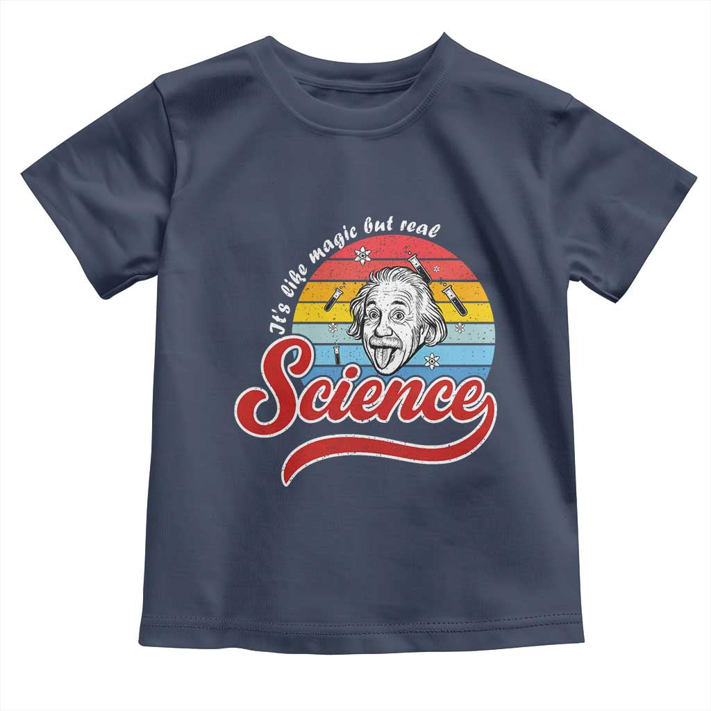 Science It Is Like Magic But Real Toddler T Shirt Funny Science Teacher - Wonder Print Shop