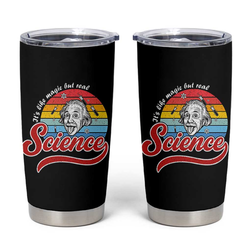 Science It Is Like Magic But Real Tumbler Cup Funny Science Teacher - Wonder Print Shop