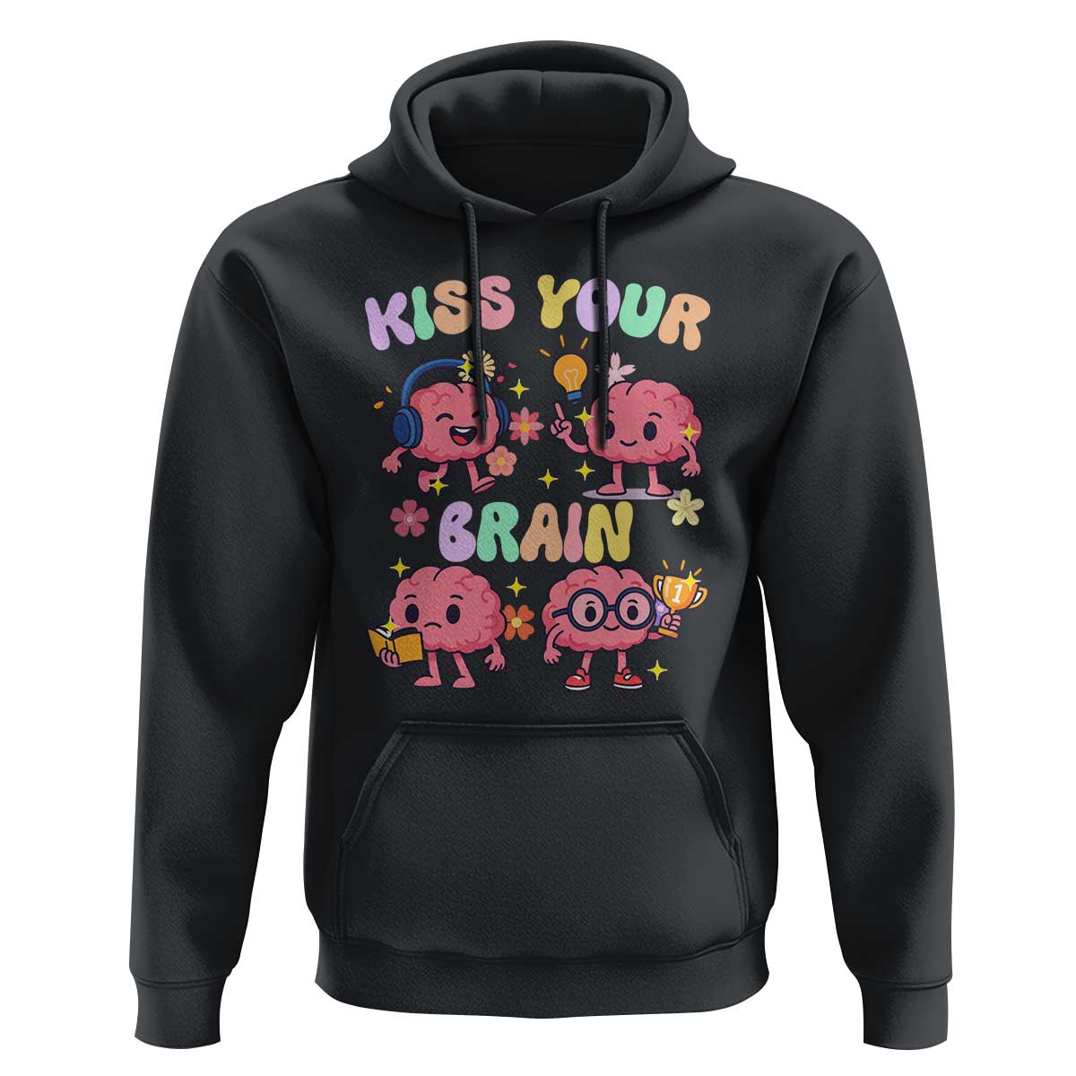 Kiss Your Brain Hoodie Funny Teacher - Wonder Print Shop