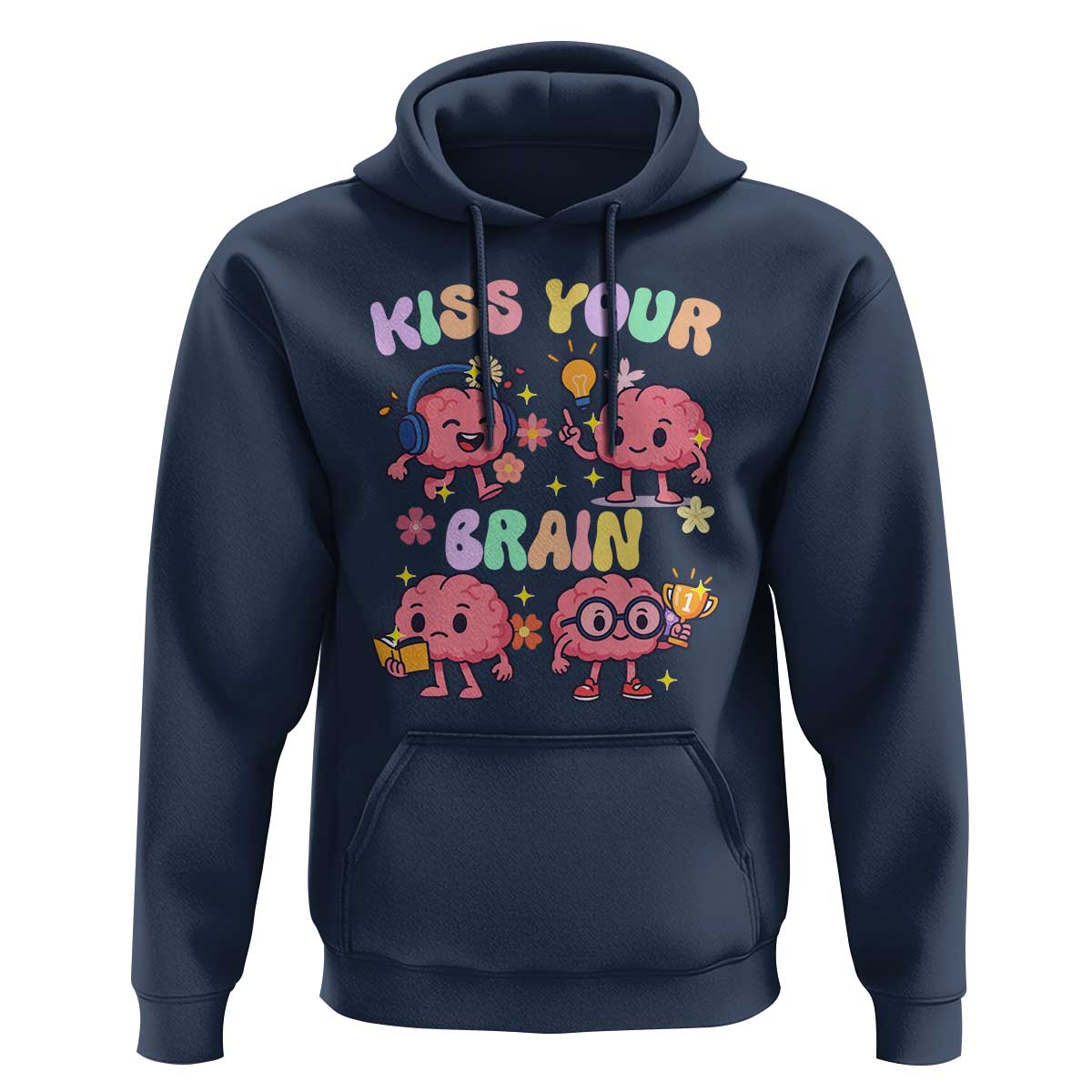 Kiss Your Brain Hoodie Funny Teacher - Wonder Print Shop