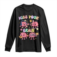 Kiss Your Brain Long Sleeve Shirt Funny Teacher - Wonder Print Shop