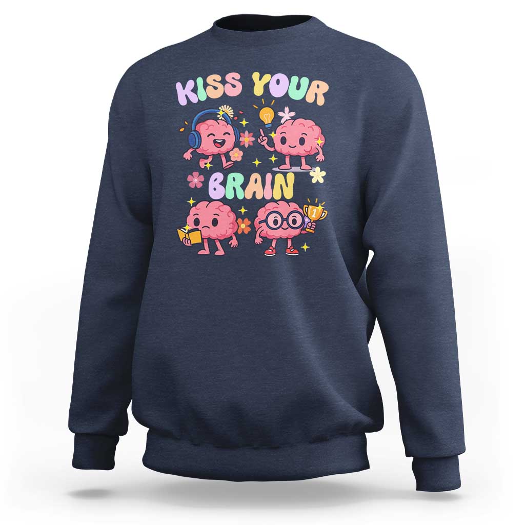 Kiss Your Brain Sweatshirt Funny Teacher - Wonder Print Shop