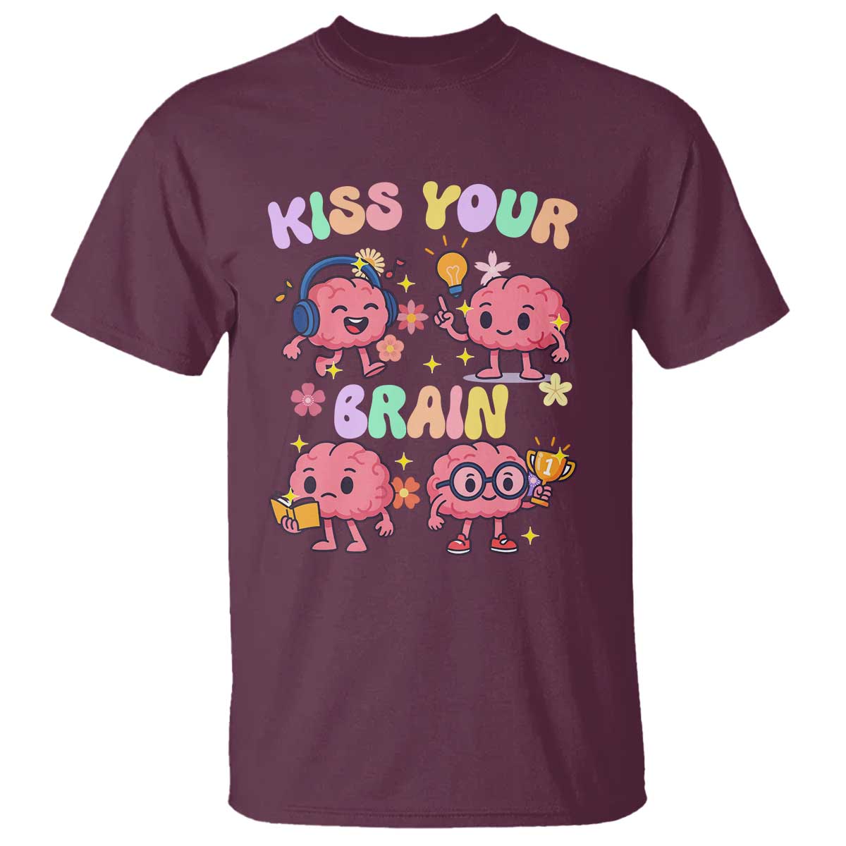 Kiss Your Brain T Shirt Funny Teacher - Wonder Print Shop