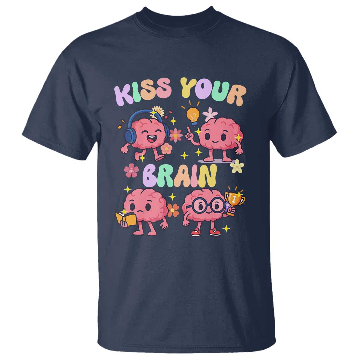 Kiss Your Brain T Shirt Funny Teacher - Wonder Print Shop