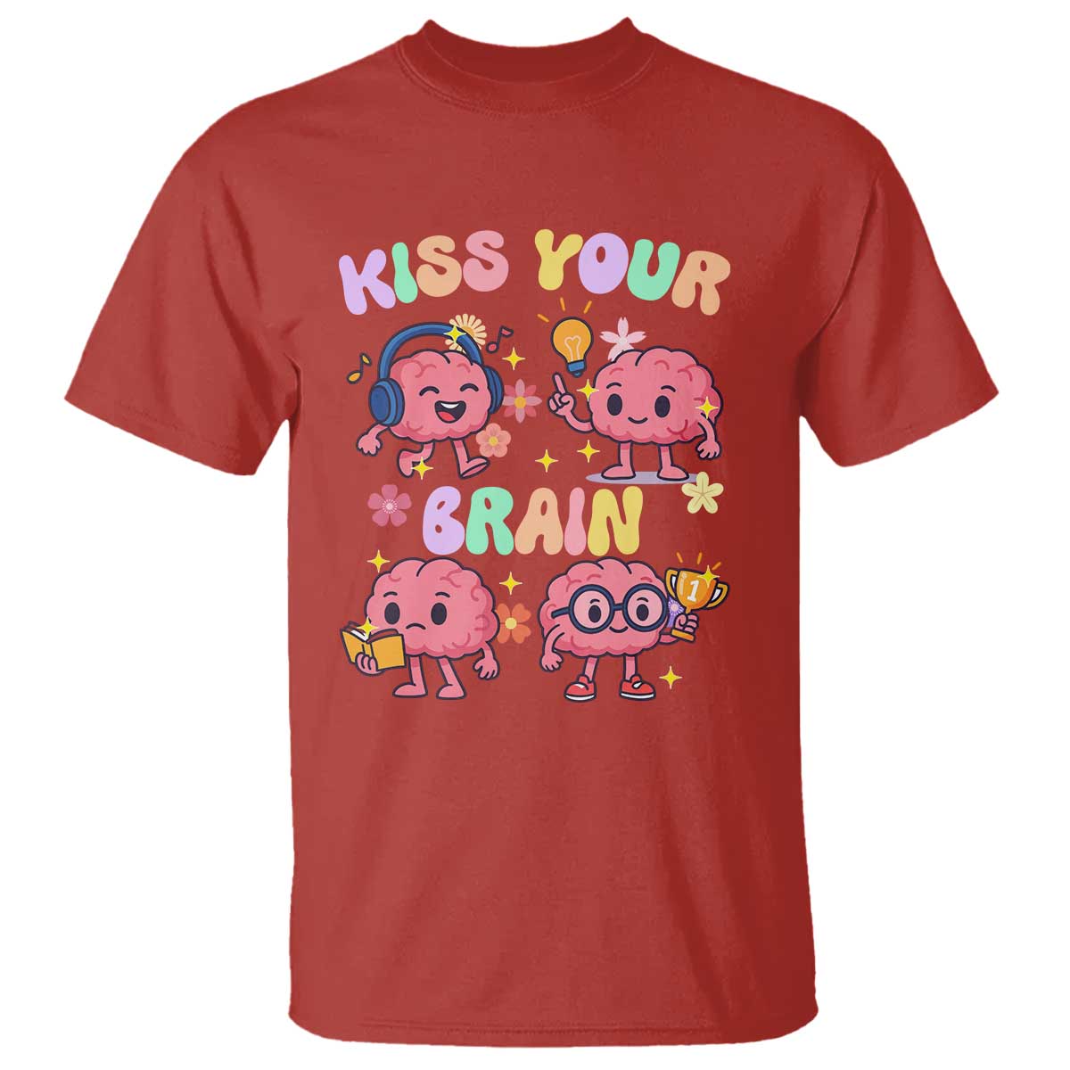 Kiss Your Brain T Shirt Funny Teacher - Wonder Print Shop