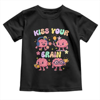 Kiss Your Brain Toddler T Shirt Funny Teacher - Wonder Print Shop