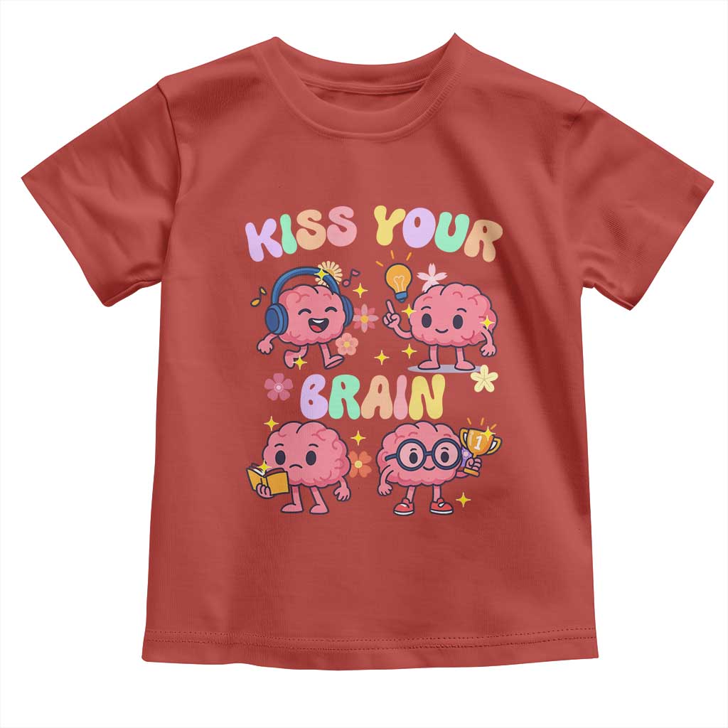 Kiss Your Brain Toddler T Shirt Funny Teacher - Wonder Print Shop