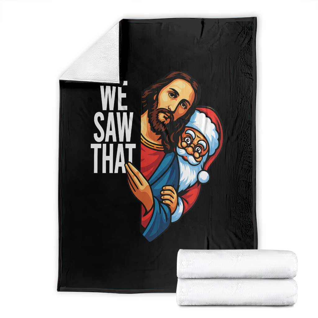 Funny Jesus Santa Meme Throw Blanket We Saw That Christmas - Wonder Print Shop