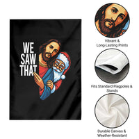 Funny Jesus Santa Meme Garden Flag We Saw That Christmas - Wonder Print Shop