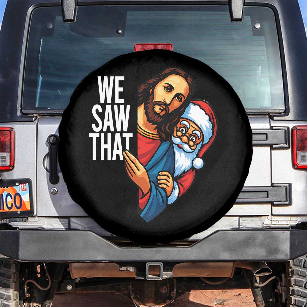 Funny Jesus Santa Meme Spare Tire Cover We Saw That Christmas - Wonder Print Shop