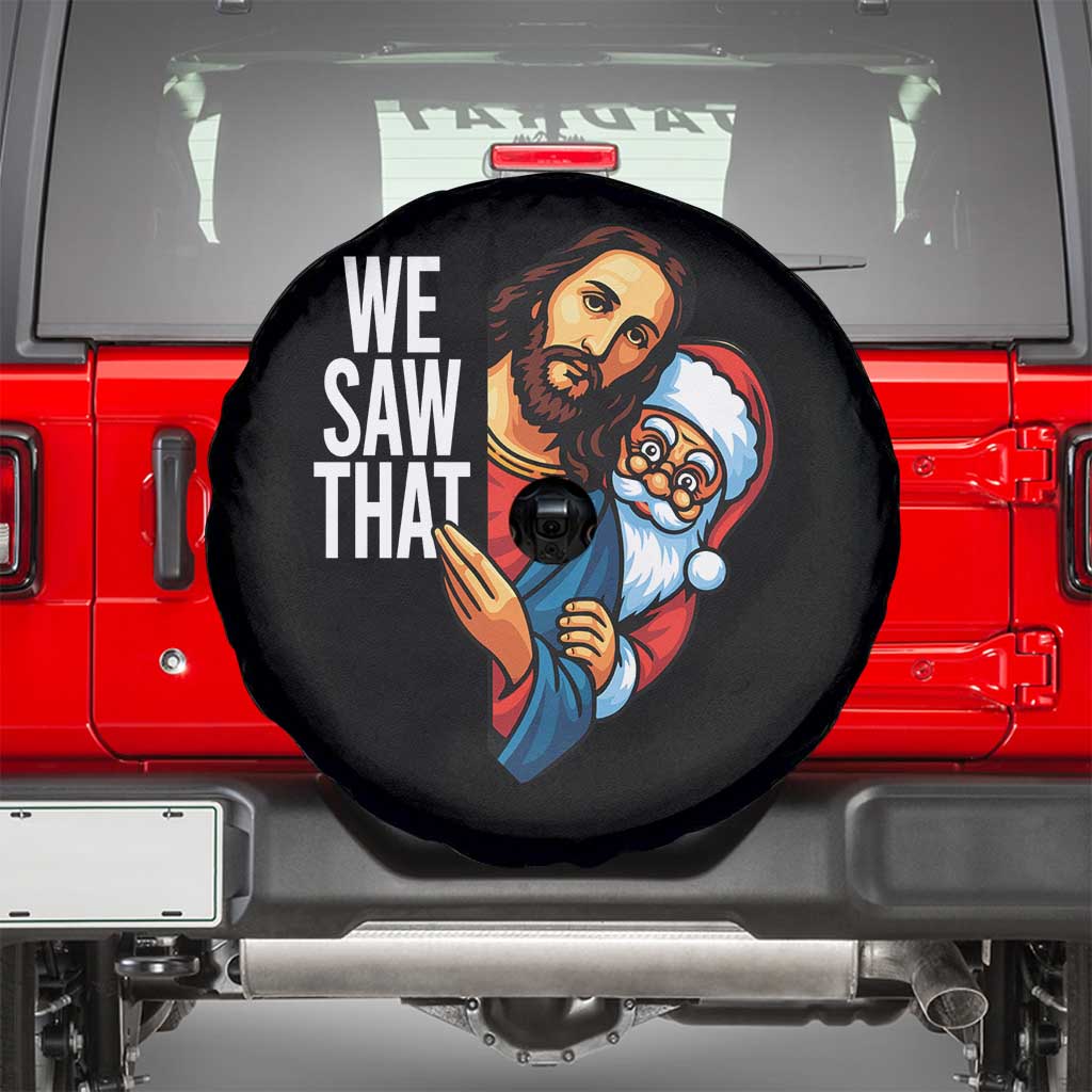 Funny Jesus Santa Meme Spare Tire Cover We Saw That Christmas - Wonder Print Shop