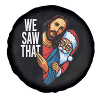 Funny Jesus Santa Meme Spare Tire Cover We Saw That Christmas - Wonder Print Shop