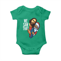 Funny Jesus Santa Meme Baby Onesie We Saw That Christmas - Wonder Print Shop