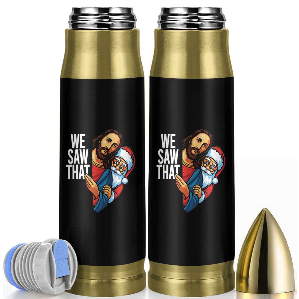 Funny Jesus Santa Meme Bullet Tumbler We Saw That Christmas - Wonder Print Shop